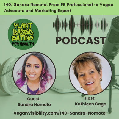 episode 140: Sandra Nomoto: From PR Professional to Vegan Advocate and Marketing Expert artwork