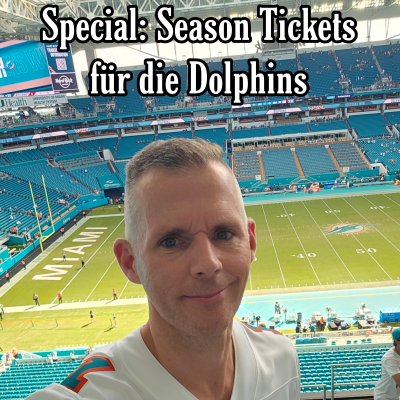 episode Special: Meine Season Tickets für die Dolphins! artwork