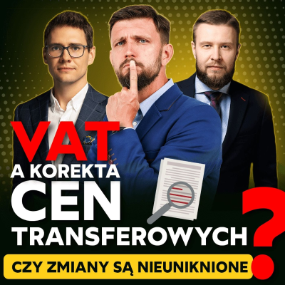 episode 150 – Czy korekty cen transferowych zmienia rozliczenia VAT? artwork