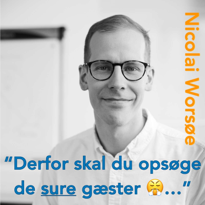 episode 33 En klage er en gave - sådan styrer du hotellets klagehåndtering. Med Nicolai Worsøe. artwork