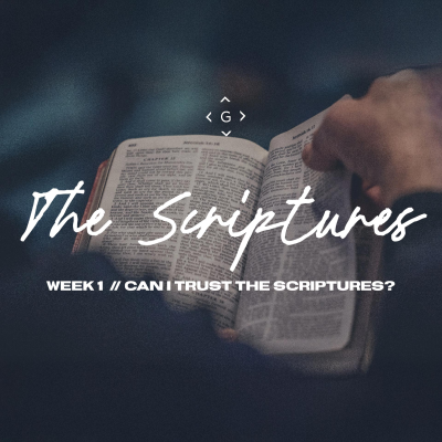 episode The Scriptures "Can I Trust the Scriptures?" July 13th, 2025 artwork