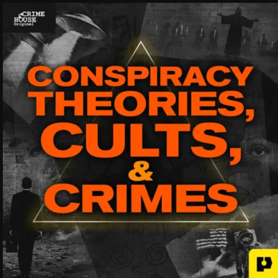 episode Introducing: CONSPIRACY THEORIES, CULTS, AND CRIMES artwork