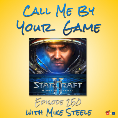 episode Ep.250 - StarCraft II with Mike Steele artwork