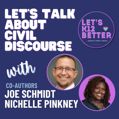 episode Let’s Talk About Civil Discourse with Joe Schmidt and Nichelle Pinkney artwork
