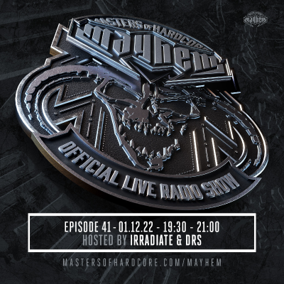 episode Masters of Hardcore Mayhem - Irradiate & DRS Album Specials | Episode #041 artwork