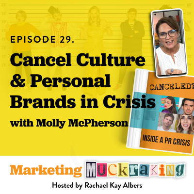 episode Cancel Culture and Personal Brands In PR Crisis with Molly McPherson artwork