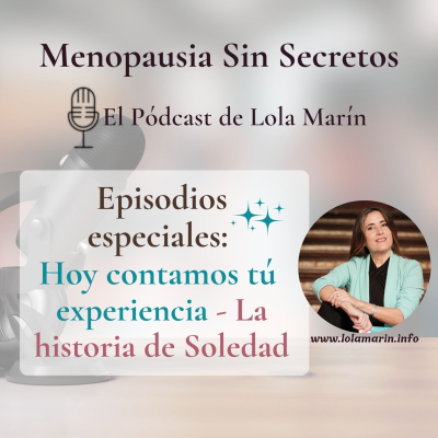 episode Episodios especiales Marzo - Episodio 5 - La historia de Soledad artwork