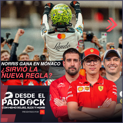 episode Norris gana en Mónaco ¿Sirvió la nueva regla? - Desde el Paddock T2 - Capítulo 15 artwork