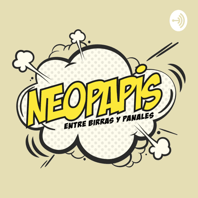 episode T1-E4 Límites parte 1 - Neopapis, entre birras y pañales artwork