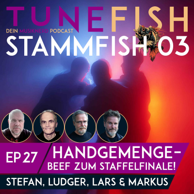 episode Episode 27 | StammFish 03 – Handgemenge, Beef zum Staffelfinale artwork