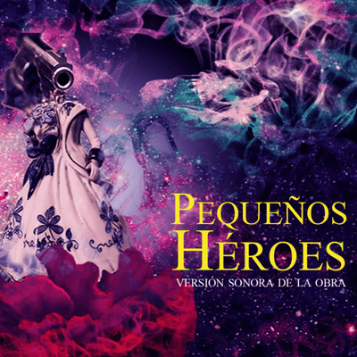 episode PEQUEÑOS HÉROES de Alfonso Santistevan - Episodio I artwork