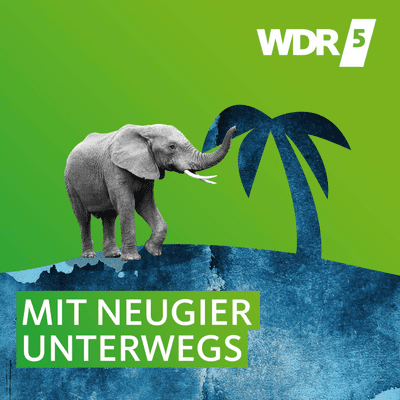 episode WDR 5 Mit Neugier unterwegs Ganze Sendung (07.03.2020) artwork