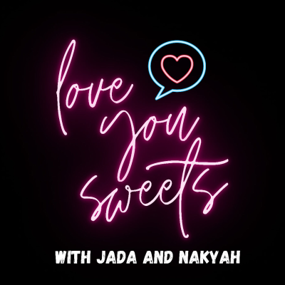 Love You Sweets!