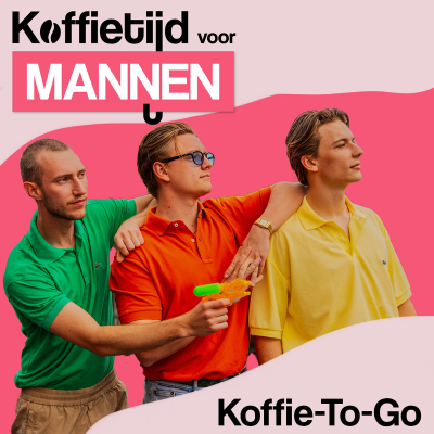 episode E1 ''Zuipen tot Kruipen?!'' - KOFFIE-TO-GO artwork
