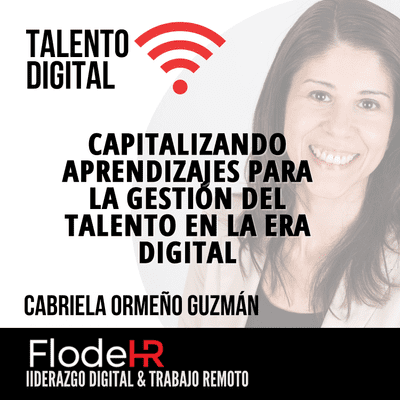 episode #013 Capitalizando aprendizajes para la gestión del talento en la era digital | Talento Digital artwork