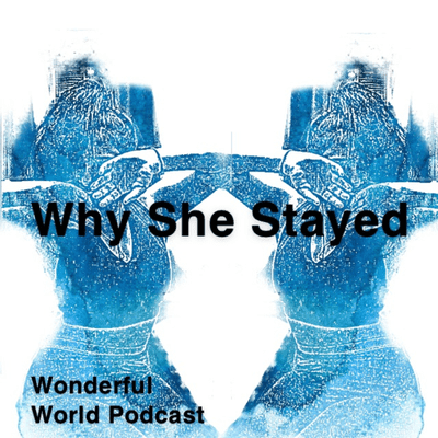 episode Why She Stayed artwork