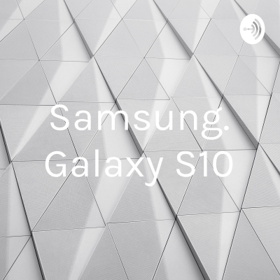 episode Samsung Galaxy S10 artwork