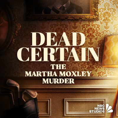 episode Introducing Dead Certain: The Martha Moxley Murder artwork