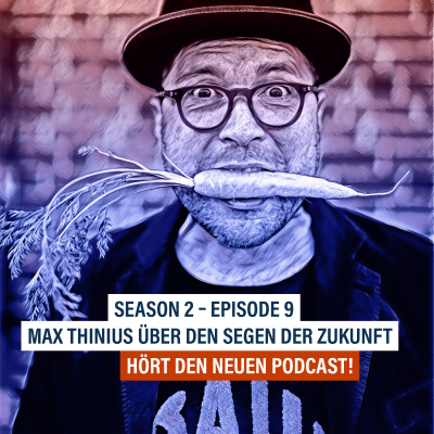 episode Max Thinius über den Segen der Zukunft artwork
