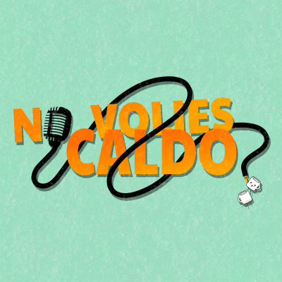 No volies caldo?