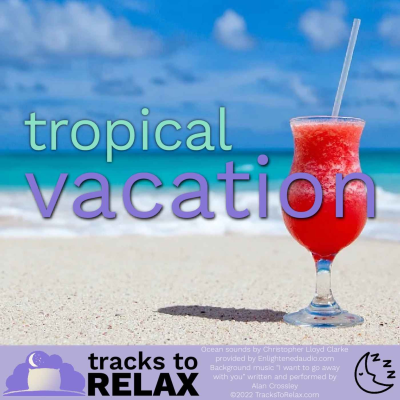 episode A Tropical Vacation - Sleep Meditation artwork