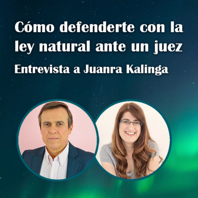episode 77. Cómo defenderte con la ley natural ante un juez – Juanra Kalinga artwork