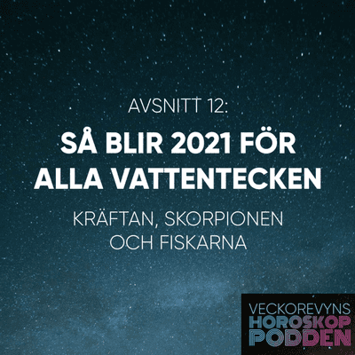 episode Årshoroskop 2021 – så blir året för vattentecknen artwork