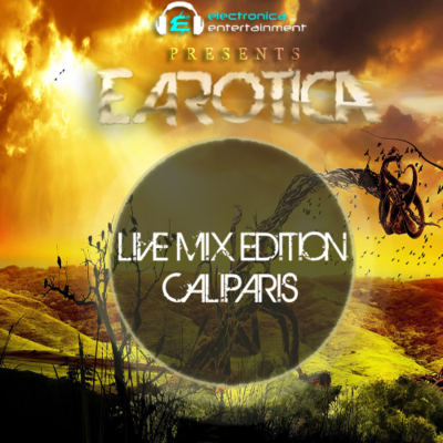 episode Ep. 006 EAROTICA Guest Mix - CaliParis (Live Mix Bassmnt Jan. 9th) artwork