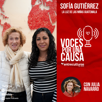 episode La LUZ de las NIÑAS Guatemala - Voces por una Causa con Julia Navarro artwork