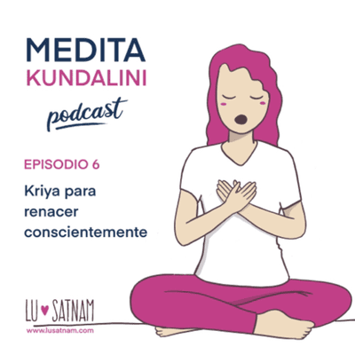 episode Kriya para renacer conscientemente artwork