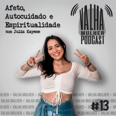 episode #13. Afeto, Autocuidado e Espiritualidade artwork