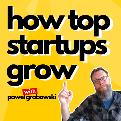 How Top Startups Grow