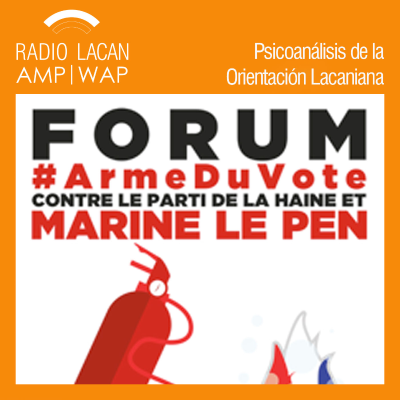 RadioLacan.com | ECF-Foro 28: Contra el partido del odio y Marine Le Pen