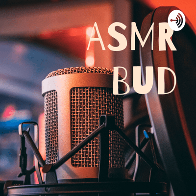 ASMR Bud