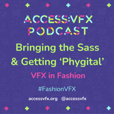 episode Bringing the Sass & Getting 'Phygital' - VFX in Fashion artwork