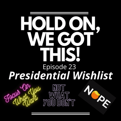 episode Episode #22 - Presidential Wishlist artwork