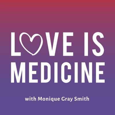 episode 06 You Hold Me Up Love Is Medicine Podcast artwork