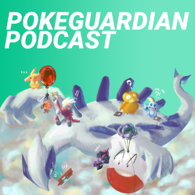 episode PokeGuardian Podcast #49 - Terastal Festival ex Release Special: Overhyped or Truly Worth It? artwork
