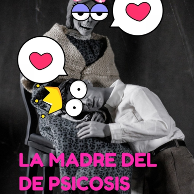 La madre del de Psicosis