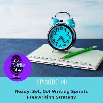 episode Ep 14 Ready Set Go Writing Sprints artwork