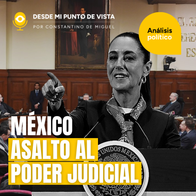episode 🇲🇽 México, la dictadura pluscuamperfecta: AMLO y Sheinbaum destruyen la justicia 🚨 artwork