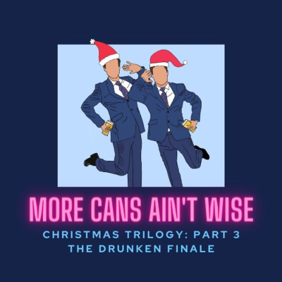 episode Christmas Trilogy: The Drunken Finale artwork