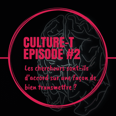 episode CT#2 - Les chercheurs sont-ils d’accord sur une façon de bien transmettre ? artwork