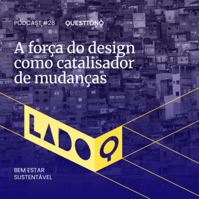 episode LadoQ EP28 | Caio Vassão: A força do design como catalisador de mudanças artwork