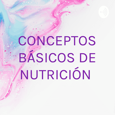 Imagen de portada del espectáculo CONCEPTOS BÁSICOS DE NUTRICIÓN