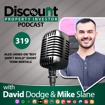 episode Episode 319: Alex Jardon on "Buy Don't Build" Short Term Rentals artwork