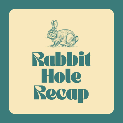 episode RABBIT HOLE RECAP #366: CHAIRMAN ON THE BRINK OF GETTING FIRED artwork