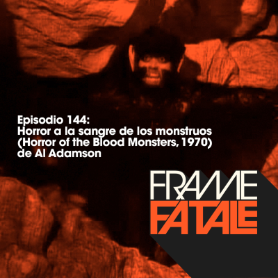 episode 144: Horror a la sangre de los monstruos artwork