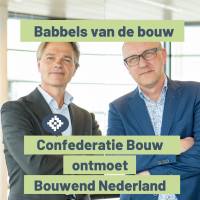 episode Babbels van de bouw - Confederatie Bouw ontmoet Bouwende Nederland artwork