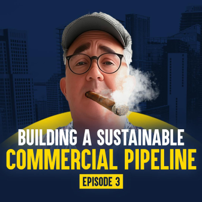 episode Building a Sustainable Commercial Pipeline Episode 3 artwork